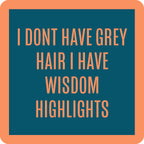 Wisdom Highlights Coaster