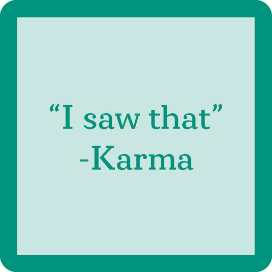 "I Saw That" - Karma Coaster