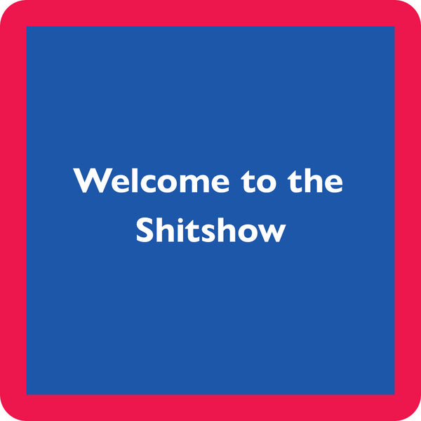 Shit Show Coaster