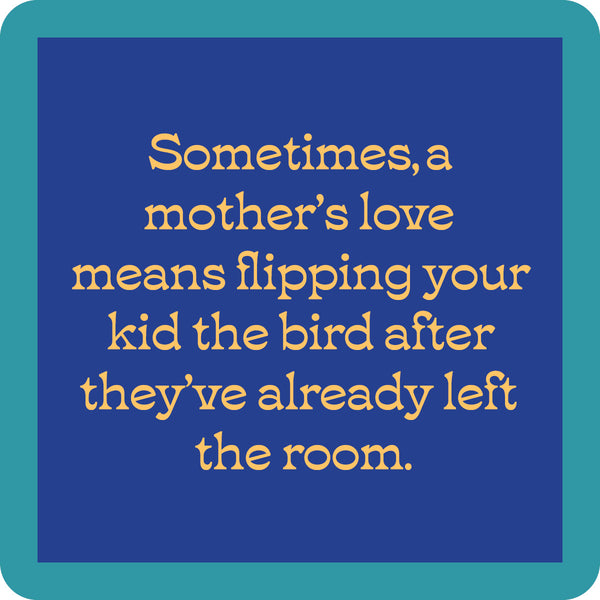 Mothers love Coaster