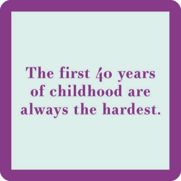 The First 40 Years of Childhood