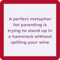 Stand Up in Hammock Coaster