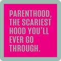 Parenthood, the scariest hood Coaster