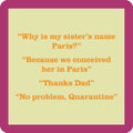 No Problem, Quarantine Coaster
