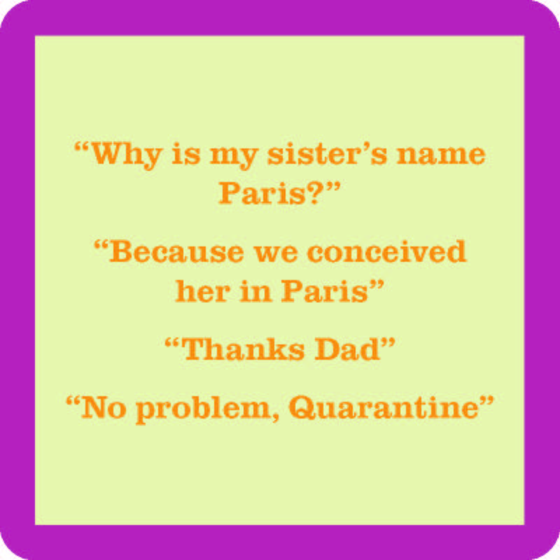 No Problem, Quarantine Coaster